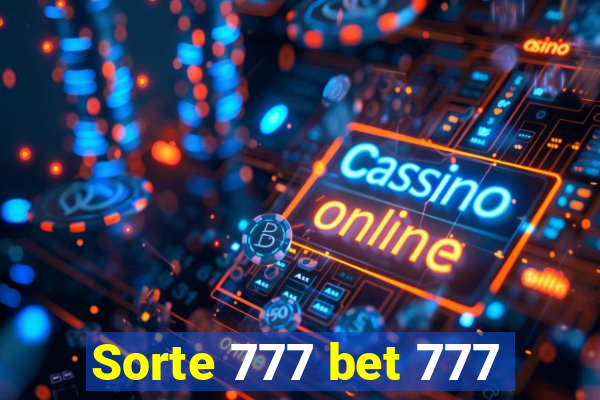 Sorte 777 bet 777